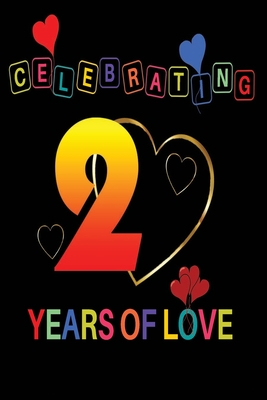 Celebrating 2 years Of Love: Personalized Anniversary Book - 2