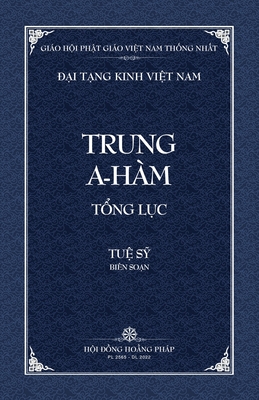 Thanh Van Tang: Trung A-ham Tong Luc - Bia Mem By Tue Sy Cover Image