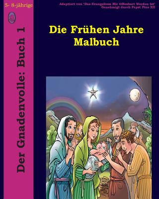 Die Frühen Jahre Malbuch (Der Gnadenvolle #1) Cover Image