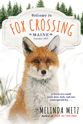 Fox Crossing (A Fox Crossing, Maine Novel #1) By Melinda Metz Cover Image