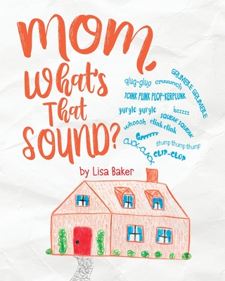 Mom, What's That Sound? Cover Image