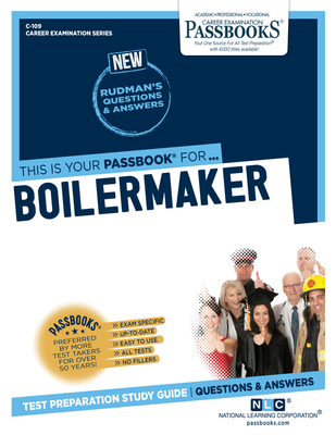 Boilermaker (C-109): Passbooks Study Guide (Career Examination Series #109) By National Learning Corporation Cover Image