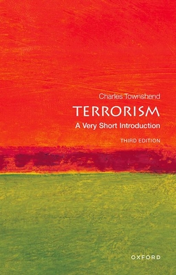 Terrorism: A Very Short Introduction (Very Short Introductions) By Charles Townshend Cover Image