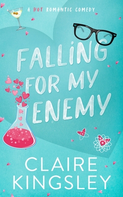 Falling for My Enemy: A Hot Romantic Comedy Cover Image