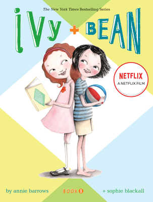 Ivy & Bean - Book 1 (Ivy and Bean Books, Books for Elementary School)