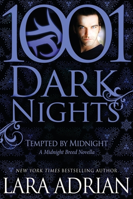 Tempted by Midnight: A Midnight Breed Novella (1001 Dark Nights) By Lara Adrian Cover Image