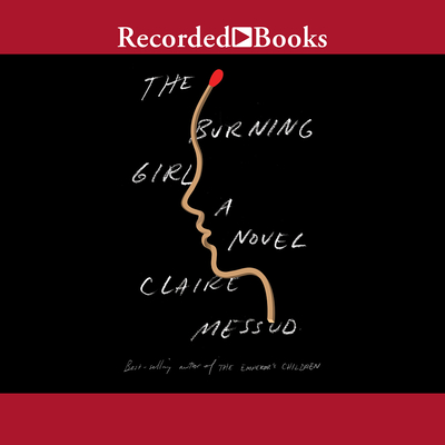 The Burning Girl By Morgan Hallett (Narrated by) Cover Image