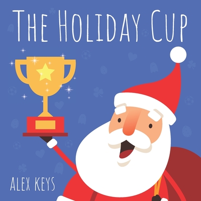 The Holiday Cup Cover Image