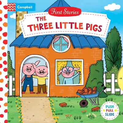 The Three Little Pigs (First Stories) By Campbell Books, Natascha Rosenberg (Illustrator) Cover Image