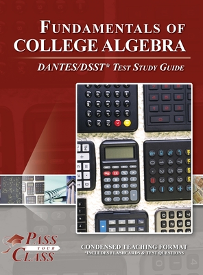 Fundamentals of College Algebra DANTES / DSST Test Study Guide Cover Image