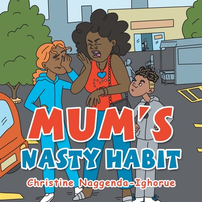 Mum's Nasty Habit Cover Image
