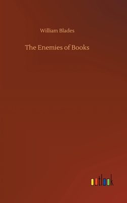 The Enemies of Books By William Blades Cover Image