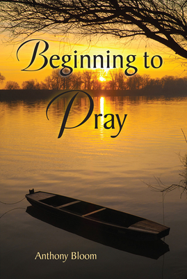 Beginning to Pray By Anthony Bloom Cover Image