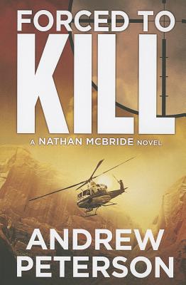 Cover for Forced to Kill (Nathan McBride #2)
