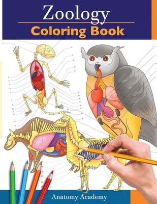 Zoology Coloring Book: Incredibly Detailed Self-Test Animal Anatomy Color workbook Perfect Gift for Veterinary Students and Animal Lovers Cover Image