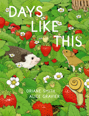 Days Like This By Oriane Smith, Alice Gravier (Illustrator) Cover Image