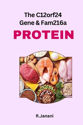 The C12orf24 Gene and Fam216a Protein Studies Cover Image