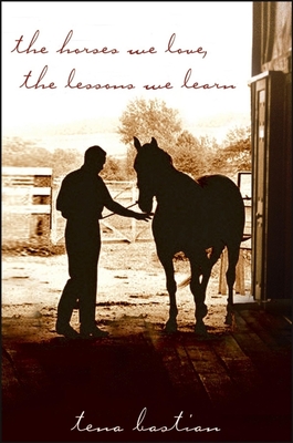 The Horses We Love, the Lessons We Learn Cover Image
