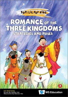 Romance of the Three Kingdoms: Strategies and Ruses By Guanzhong Luo, Patrick Yee (Artist), Pauline Loh (Retold by) Cover Image