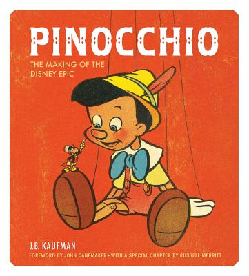 Pinocchio: The Making of the Disney Epic Cover Image