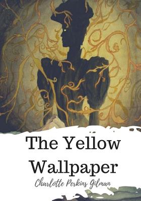 The Yellow Wallpaper Cover Image