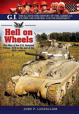 Hell on Wheels (G.I. the Illustrated History of the American Solder)