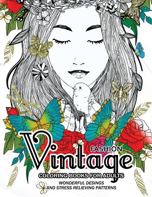 Fashion Vintage Coloring Book for Adult: Vintage Floral Dresses, and Relaxing Flower Patterns Cover Image