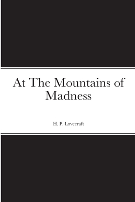 At The Mountains of Madness By H. P. Lovecraft Cover Image