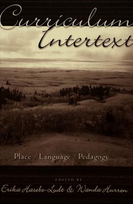 Curriculum Intertext: Place, Language, Pedagogy (Counterpoints #193) Cover Image