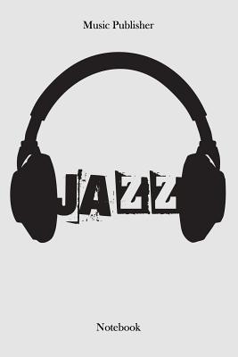 Jazz: Notebook By Music Publisher Cover Image