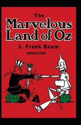 The Marvelous Land of Oz Annotated Cover Image