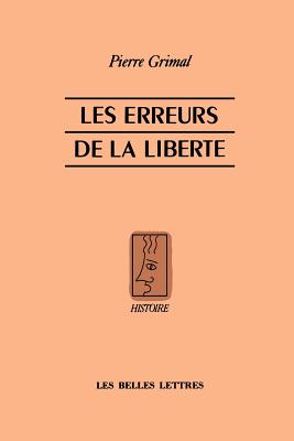 Les Erreurs de la Liberte By Pierre Grimal Cover Image