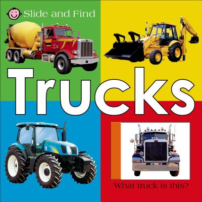Slide and Find - Trucks By Roger Priddy Cover Image