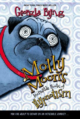 Molly Moon's Incredible Book of Hypnotism By Georgia Byng Cover Image