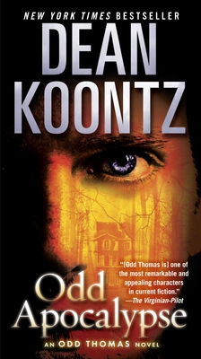 Odd Apocalypse: An Odd Thomas Novel By Dean Koontz Cover Image