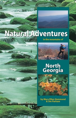 Natural Adventures in the Mountains of North Georgia Cover Image