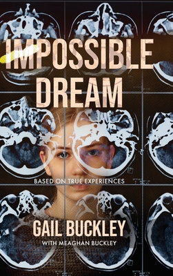 Impossible Dream By Gail Buckley, Meaghan Buckley Cover Image
