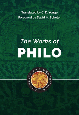 The Works of Philo: Complete and Unabridged Cover Image
