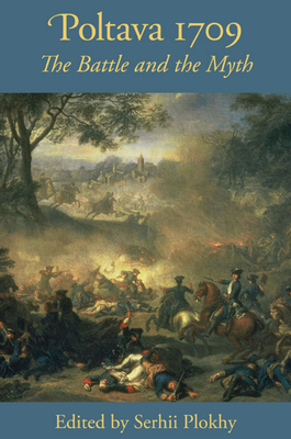 Poltava 1709: The Battle and the Myth Cover Image