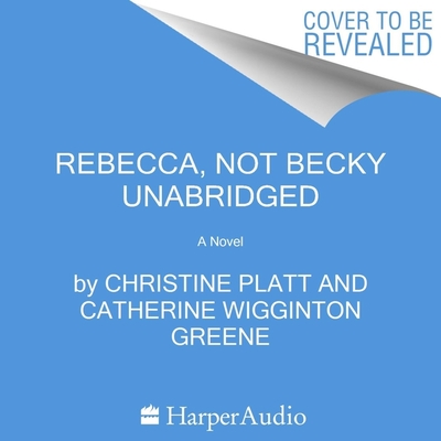 Rebecca, Not Becky Cover Image
