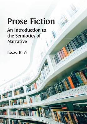 Prose Fiction: An Introduction to the Semiotics of Narrative Cover Image