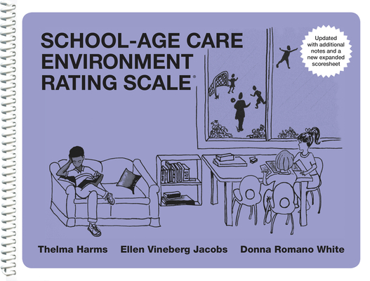 School-Age Care Environment Rating Scale Updated (Sacers) By Thelma Harms, Ellen Vineberg Jacobs, Donna Romano White Cover Image
