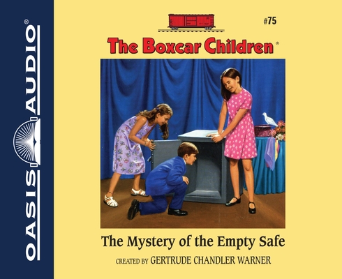 The Mystery of the Empty Safe (The Boxcar Children Mysteries #75) By Gertrude Chandler Warner, Aimee Lilly (Narrator) Cover Image