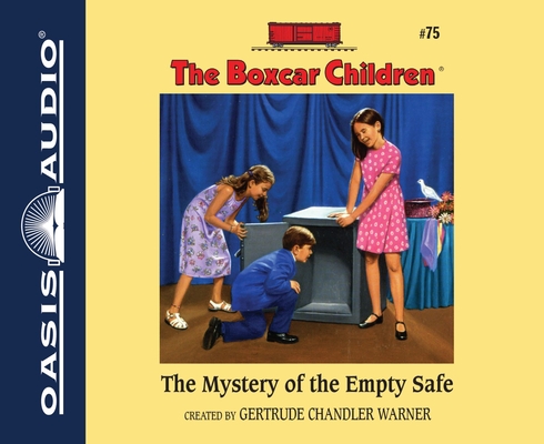 The Mystery of the Empty Safe (The Boxcar Children Mysteries #75)