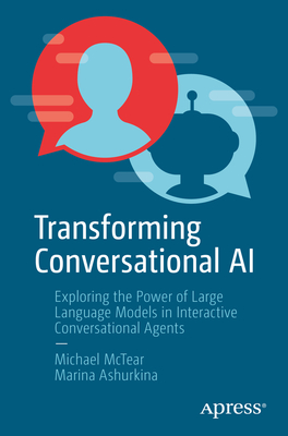 Transforming Conversational AI: Exploring the Power of Large Language Models in Interactive Conversational Agents Cover Image