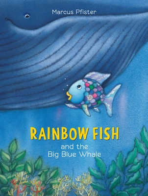 Rainbow Fish and the Big Blue Whale Cover Image