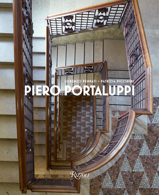 Piero Portaluppi By Patrizia Piccinini (Text by), Lorenzo Pennati (Photographs by) Cover Image