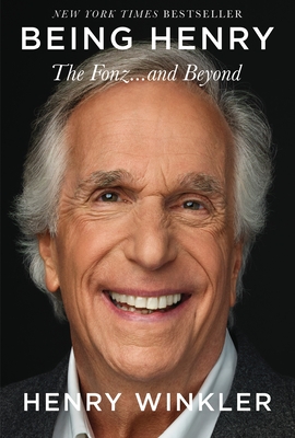 Cover Image for Being Henry: The Fonz . . . and Beyond