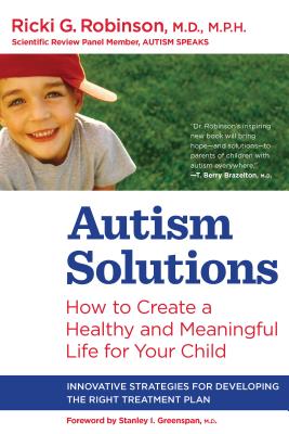 Autism Solutions: How to Create a Healthy and Meaningful Life for Your Child Cover Image