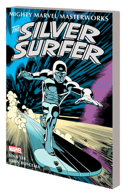MIGHTY MARVEL MASTERWORKS: THE SILVER SURFER VOL. 1 - THE SENTINEL OF THE SPACEWAYS Cover Image
